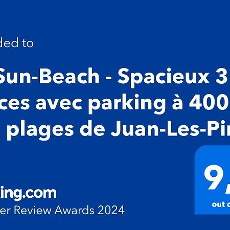 Le Sun-Beach - Spacieux 3 Pieces Avec Parking A 400 M Des Plages De Жуан-ле-Пен Экстерьер фото